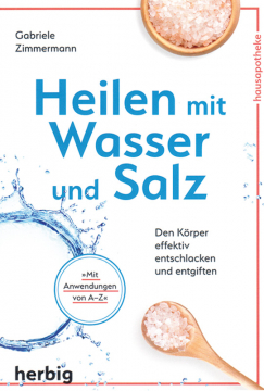 Heilen mit Wasser und Salz, Gabriele Zimmermann