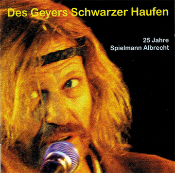 CD: 25 Jahre Spielmann Albrecht, Des Geyers Schwarzer Haufen