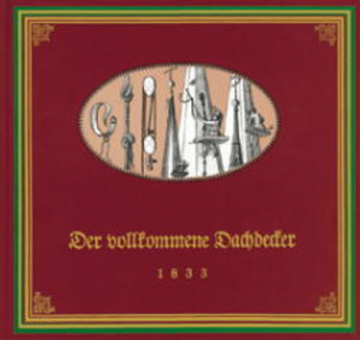 Der vollkommene Dachdecker 1833