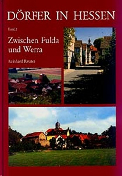 Dörfer in Hessen • Band 1, Reinhard Reuter