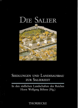 Antiquariat: Die Salier, Siedlungen und Landesausbau - 2 Bände, Horst Wolfgang Böhme (Herausgeber)