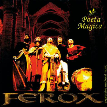 CD: Ferox, Poeta Magica