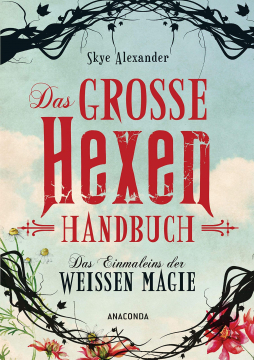 Das große Hexen-Handbuch, Skye Alexander