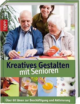 Kreatives Gestalten mit Senioren, Katja Koch