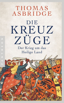 Die Kreuzzüge, Thomas Asbridge