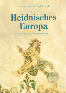 Heidnisches Europa, Prudence Jones & Nigel Pennick