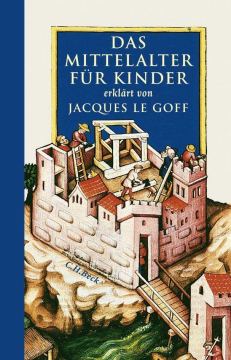 Das Mittelalter für Kinder, Jacques Le Goff