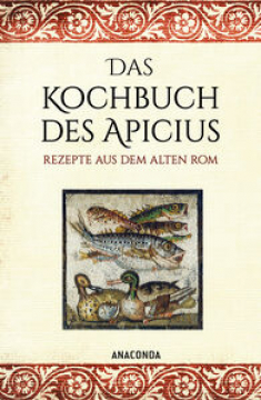 Das Kochbuch des Apicius