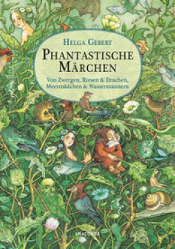 Phantastische Märchen, Helga Gebert