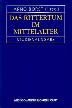 Antiquariat: Das Rittertum im Mittelalter , Arno Borst (Hrsg.)