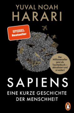 SAPIENS - Eine kurze Geschichte der Menschheit, Yuval Noah Harari