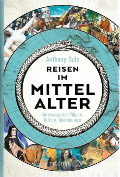 Reisen im Mittelalter, Anthony Bale