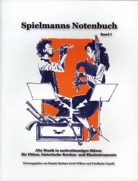 Spielmanns Notenbuch Band 1 , Friedhelm Capelle und Kamini Barba