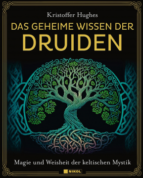 Das geheime Wissen der Druiden, Kristoffer Hughes