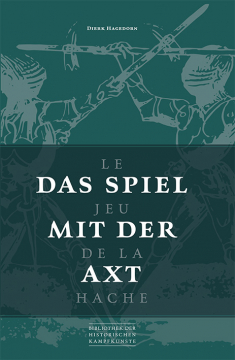 Das Spiel mit der Axt - Le Jeu de la Hache, Dierk Hagedorn