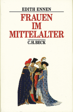 Frauen im Mittelalter, Edith Ennen