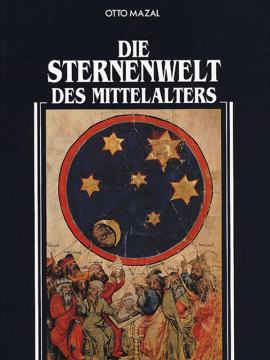 Die Sternenwelt des Mittelalters, Otto Mazal