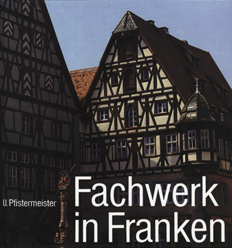 Fachwerk in Franken, Ursula Pfistermeier