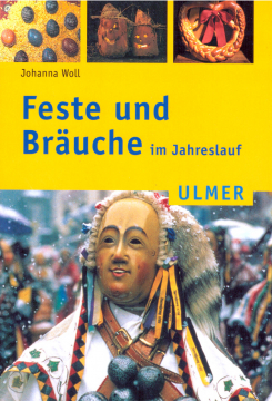 Feste und Bräuche im Jahreslauf, J. Wolf