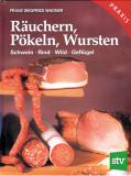 Räuchern, Pökeln, Wursten, Franz Siegfried Wagner