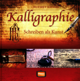 Kalligraphie - Schreiben als Kunst, Nuesret Kaymak