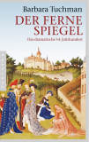 Der ferne Spiegel, Barbara Tuchman