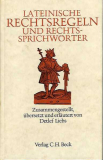 Antiquariat: Lateinische Rechtsregeln und Rechtssprichwörter, Detlef Liebs