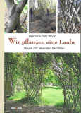 Wir pflanzen eine Laube, Hermann Fritz Block