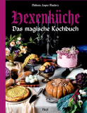 Hexenküche - Das magische Kochbuch, Melissa Jayne Madara