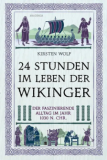 24 Stunden im Leben der Wikinger, Kirsten Wolf