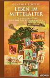 Leben im Mittelalter - Der Kesselflicker und die Rache der Bauern, Günther Bentele