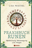 Praxisbuch Runen, Lisa Peschel