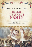 In drei Teufels Namen, Dieter Breuers