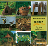 Weidengeflechte für Haus und Garten, Marianne Mortensen